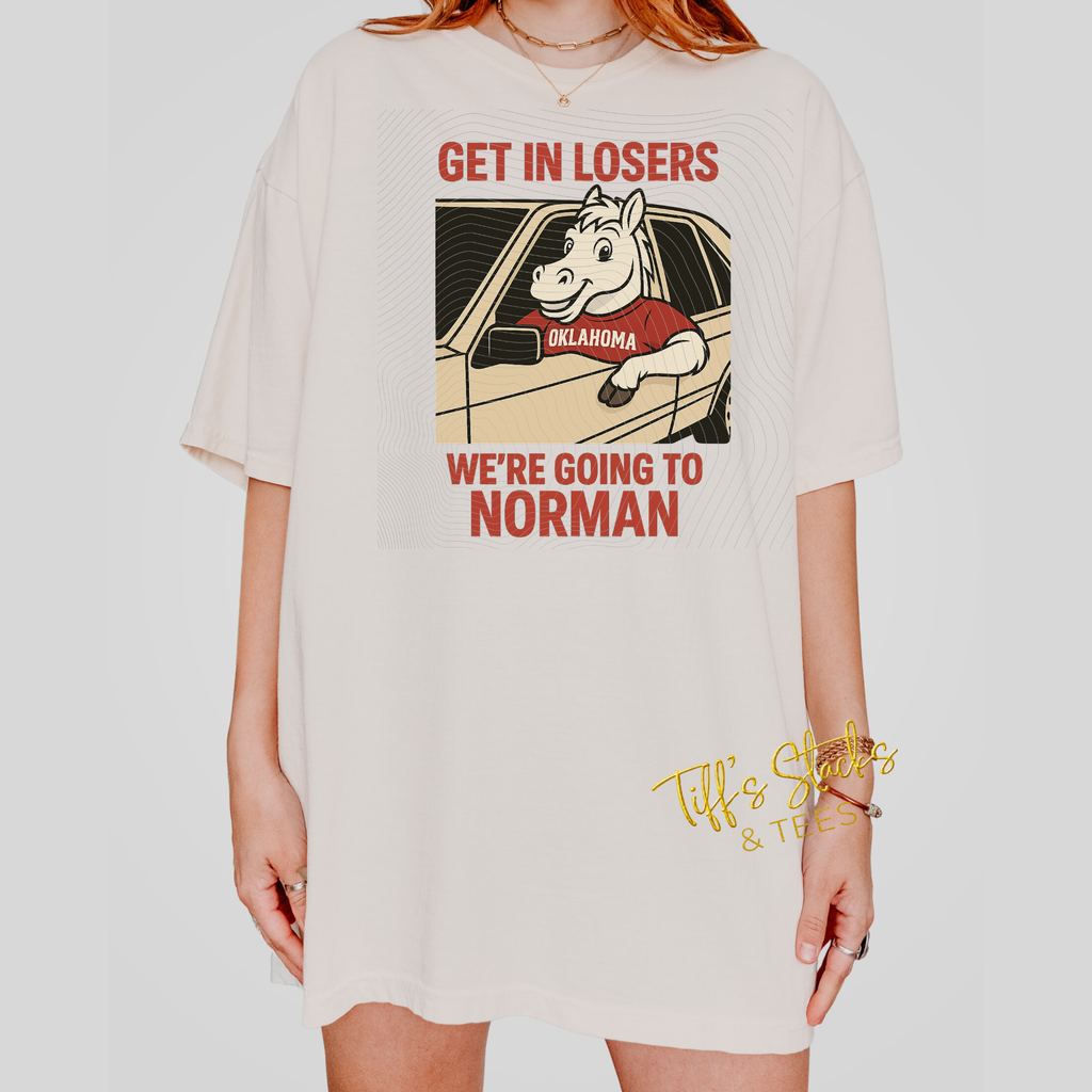 Get in Losers We're Going to Norman