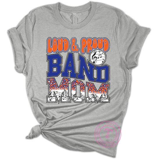 Loud & Proud Band Mom