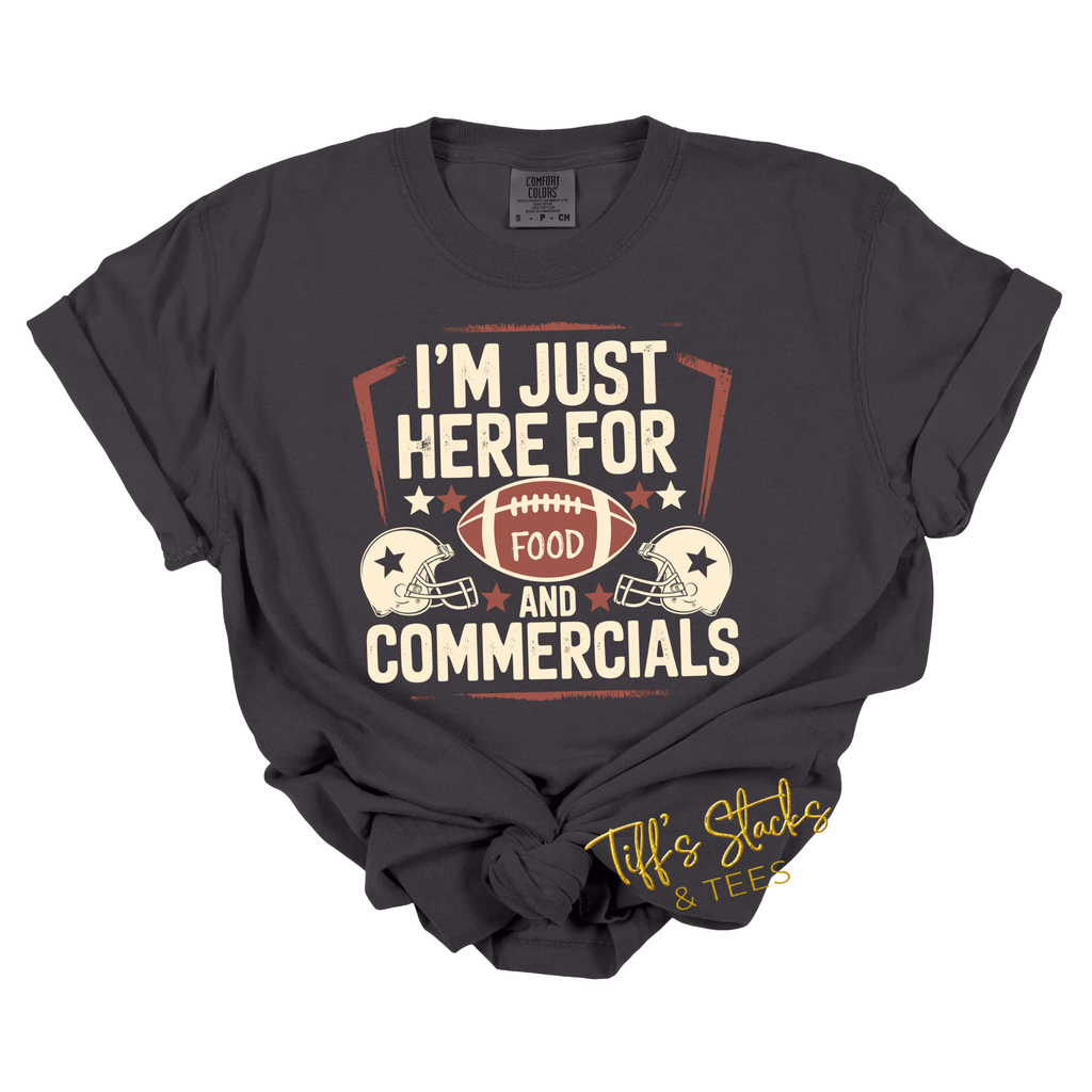 I'm Just Here for Food & Commercials (Cream Font)