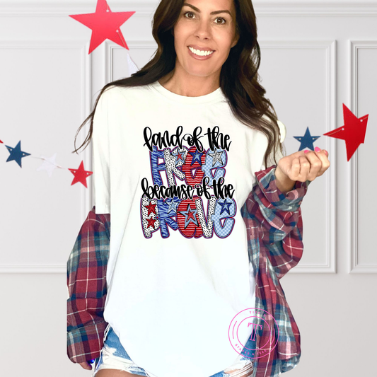 Land of the Free Because of the Brave