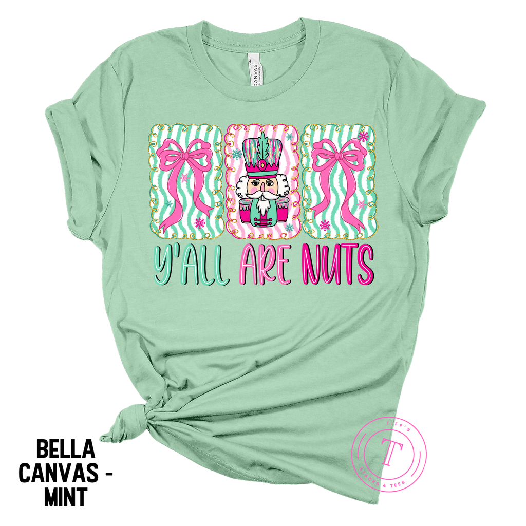 Y'all Are Nuts Nutcracker w/ Coquette Bows