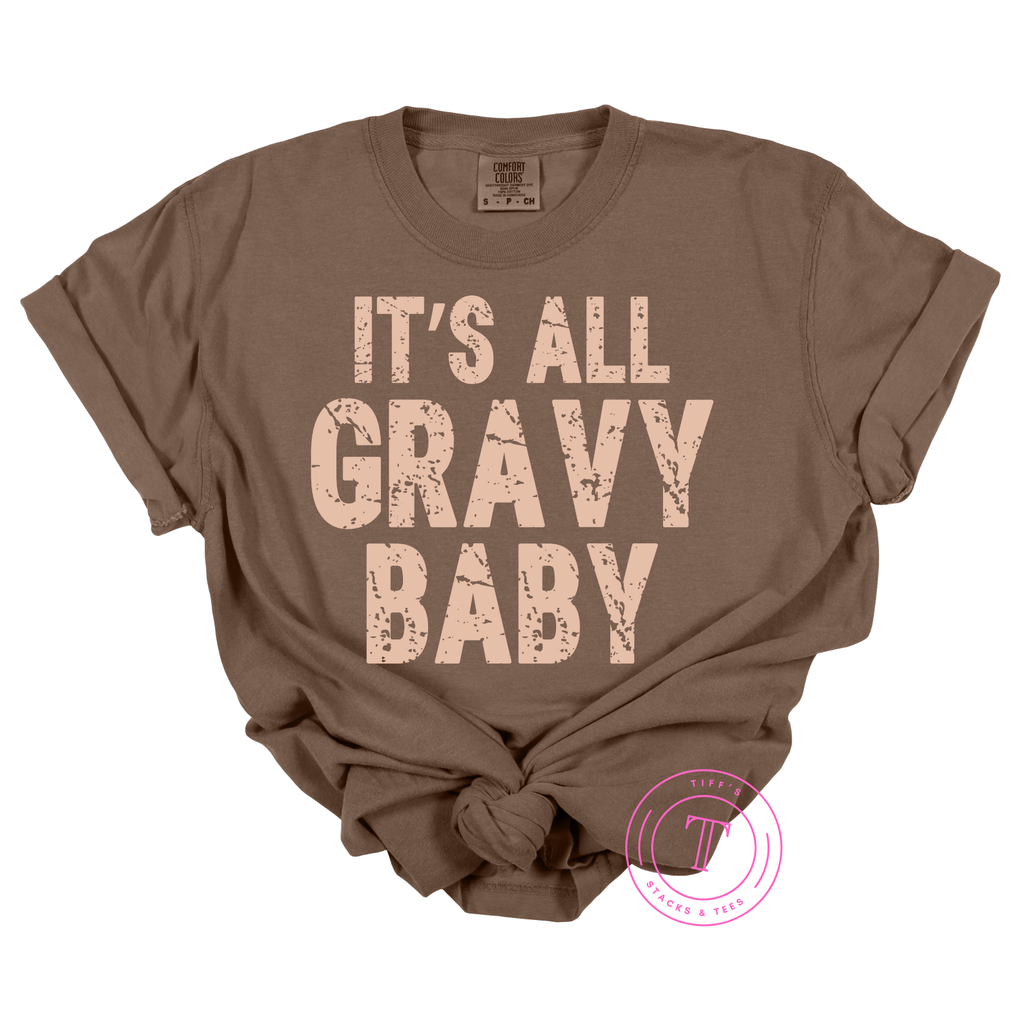 It's All Gravy Baby