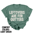 Leftovers Are For Quitters