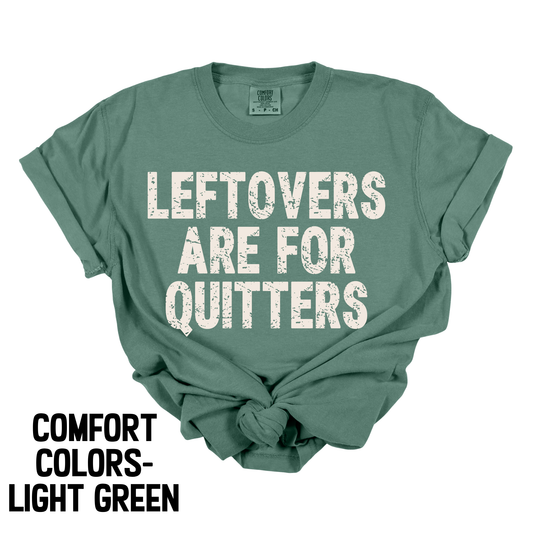 Leftovers Are For Quitters