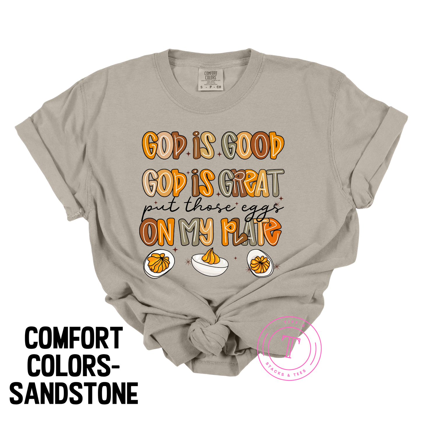 God is Good...Put Those Eggs on my Plate!