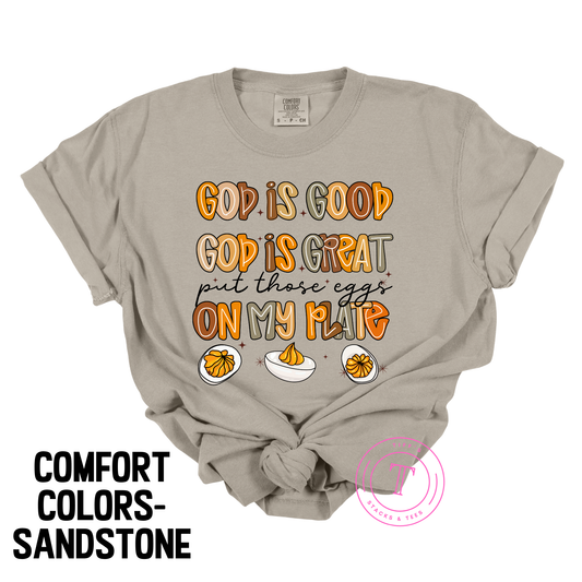 God is Good...Put Those Eggs on my Plate!