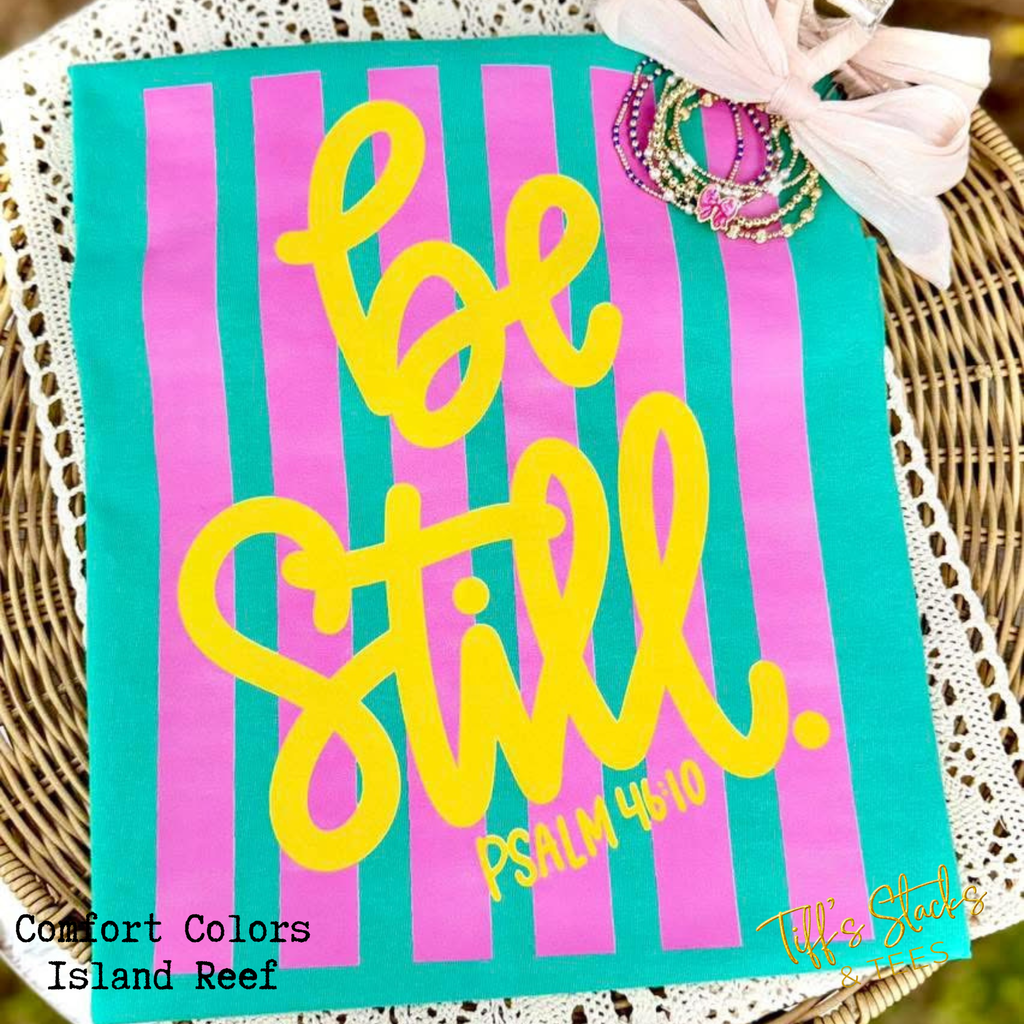 Be Still Psalm 46:10 Preppy Stripe