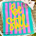 Be Still Psalm 46:10 Preppy Stripe