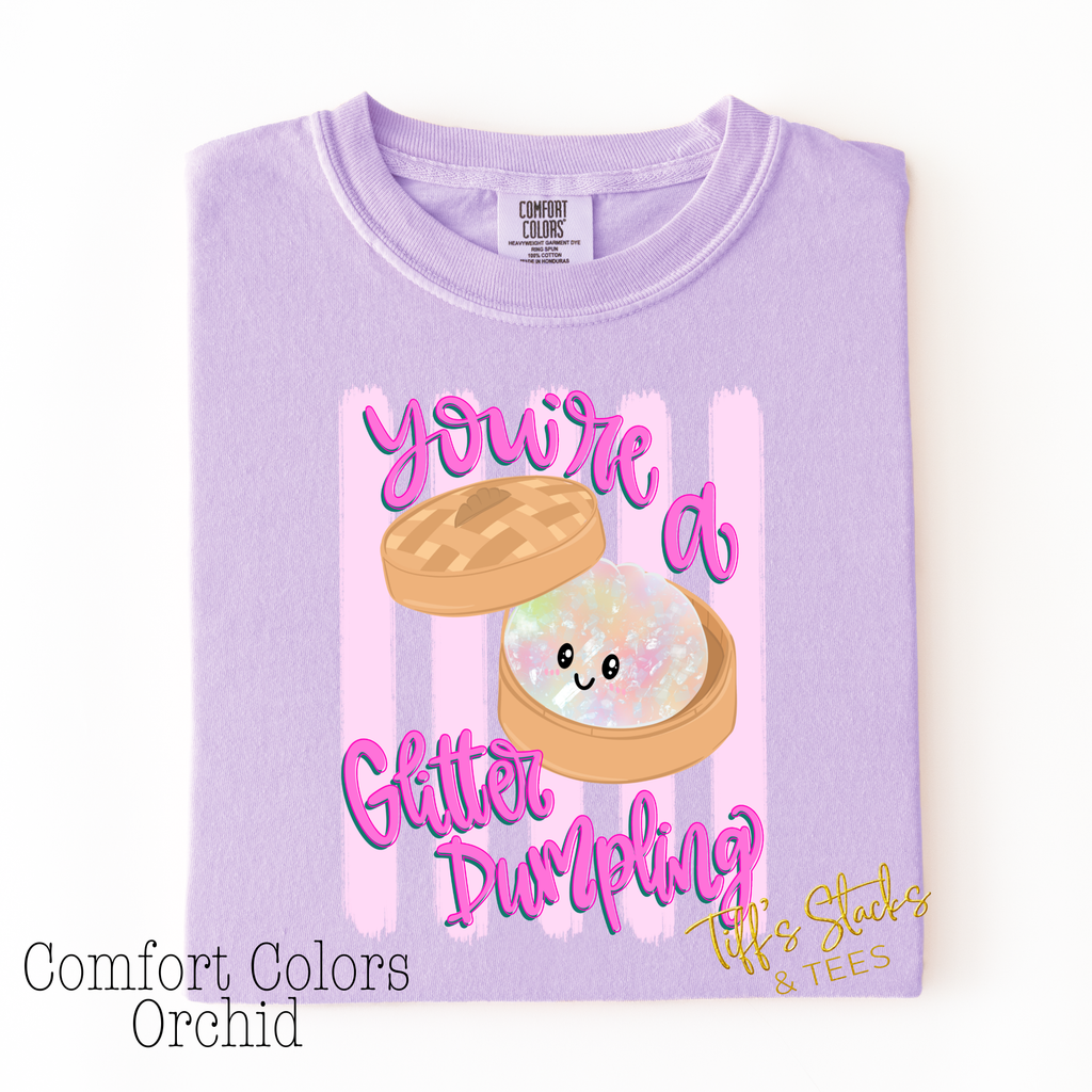 You're a Glitter Dumpling