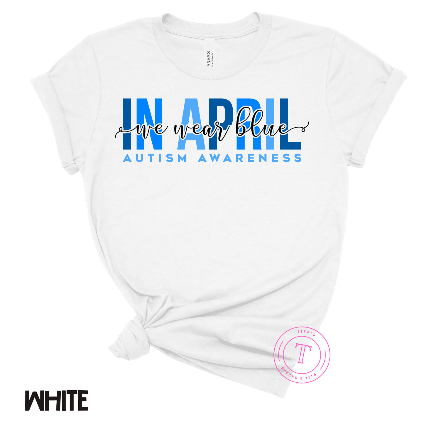 Autism Awareness - In April We Wear Blue