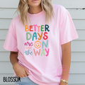 Better Days are on the Way