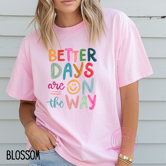 Better Days are on the Way