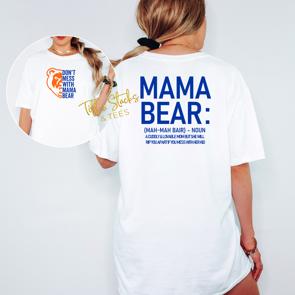 Don't Mess with Mama Bear Front & Back