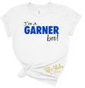 CUSTOM I’m a Garner Bro