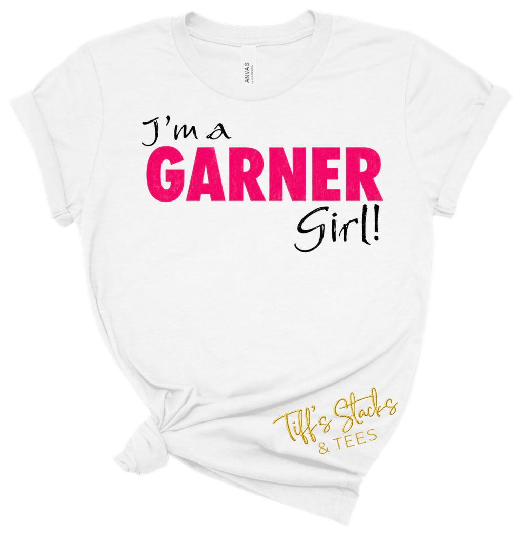 CUSTOM I’m a Garner Girl Youth