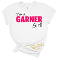 CUSTOM I’m a Garner Girl Youth