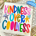 Kindness Over Coolness