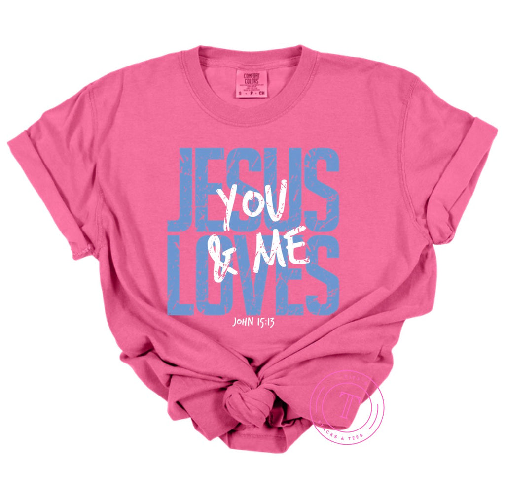 Jesus Love You and Me