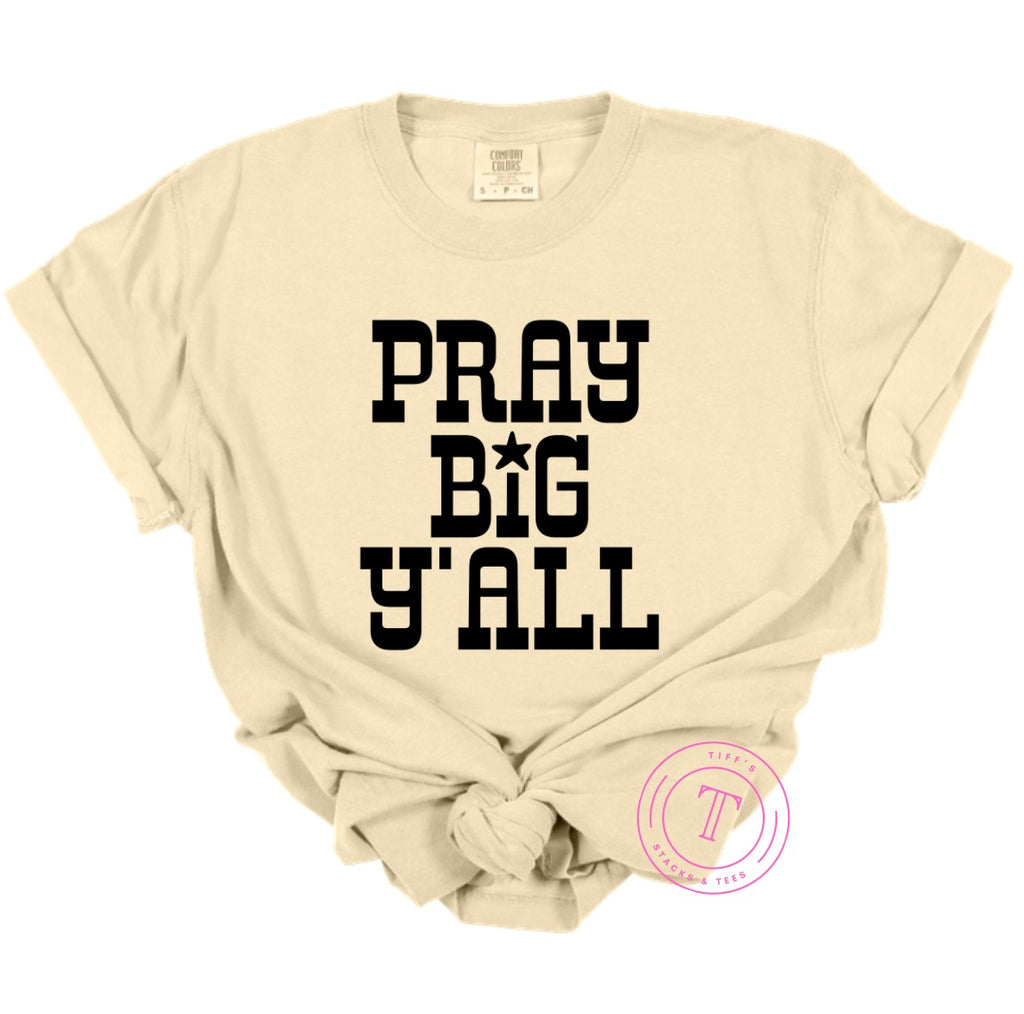 Pray Big Y’all