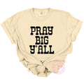 Pray Big Y’all