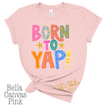 Born to Yap Colorful Preppy Youth