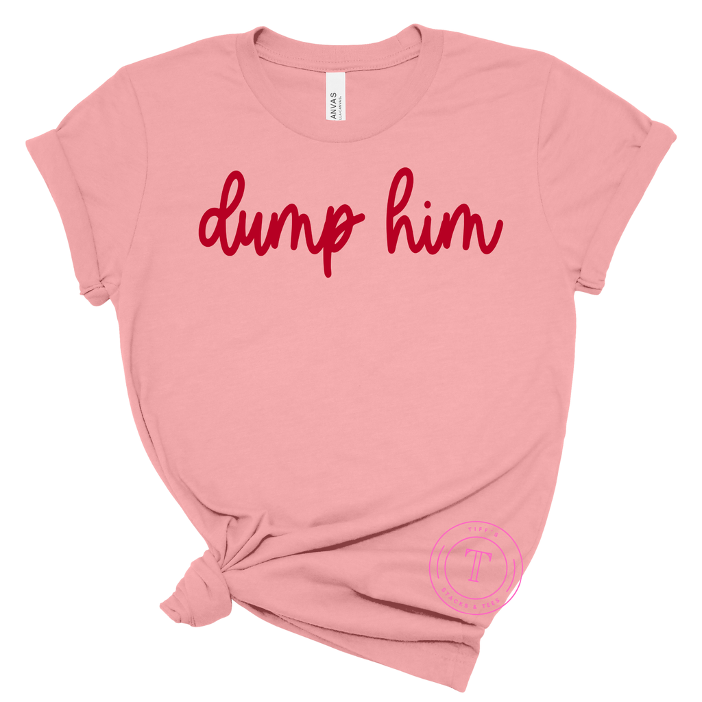 Dump Him