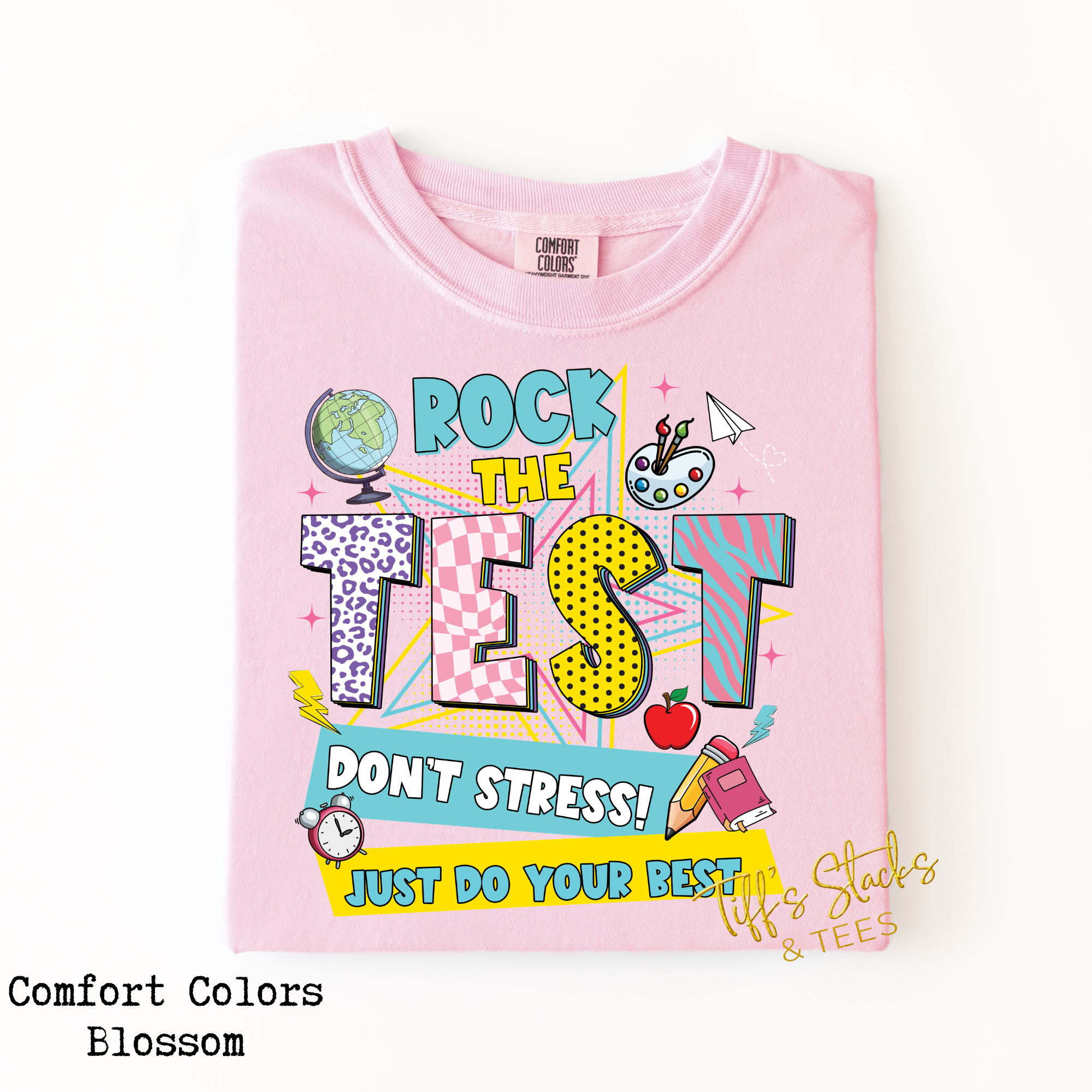 Rock the Test Don’t Stress Just Do Your Best