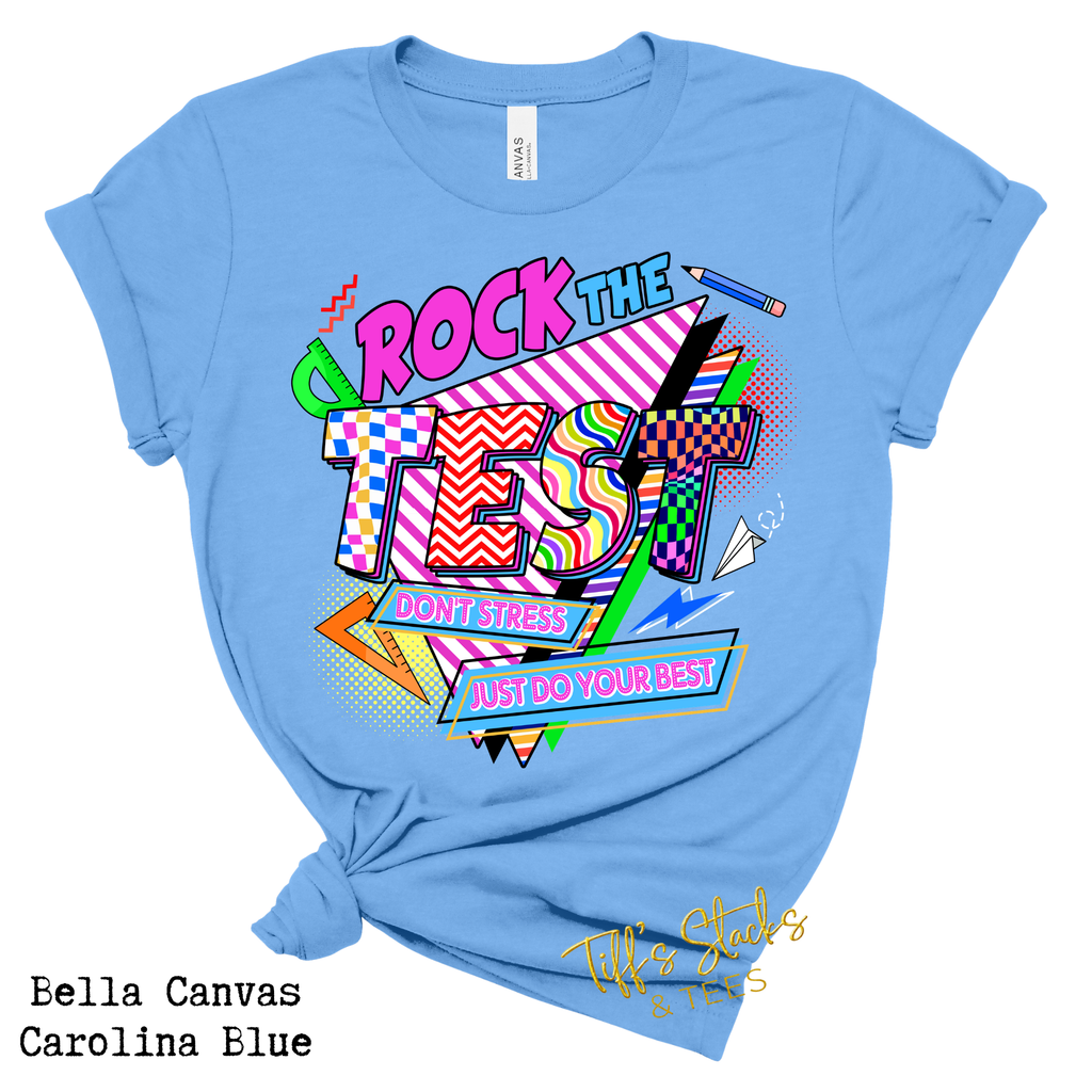 Rock the Test Don’t Stress Just Do Your Best 90’s Retro